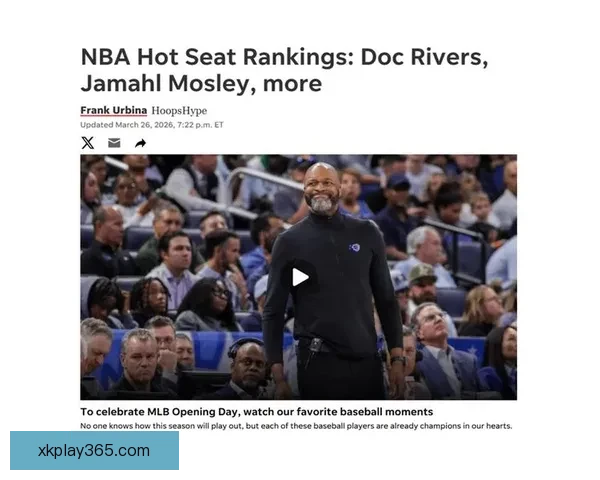 美媒评选最应下课五大主帅 里弗斯居首乌度卡第5 多诺万莫斯利上榜